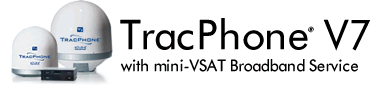 TracPhone V7 with mini-VSAT Broadband Service